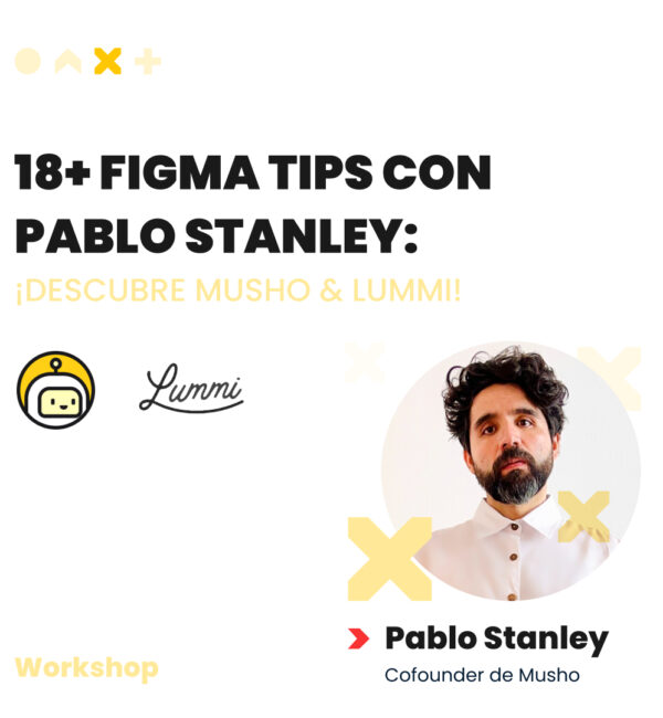 Workshop 18 + Figma Tips con Pablo Stanley