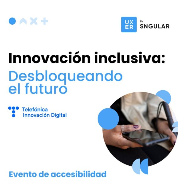 Evento de Accesibilidad - Innovación inclusiva: Desbloqueando el futuro